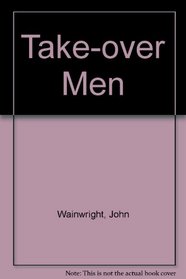 Take-over Men