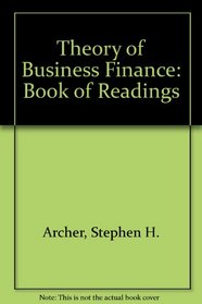 Theory of Business Finance: Book of Readings
