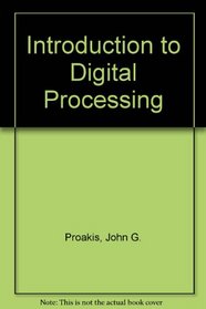 Introduction to Digital Processing