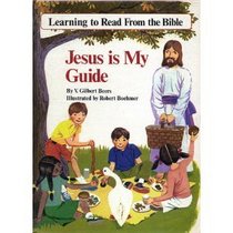 Jesus Is My Guide (Learning to Read from the Bible)