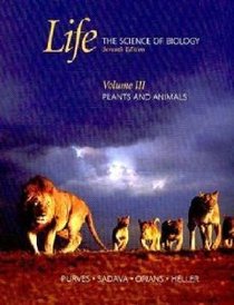 Life: The Science of Biology:  Volume III: Plants and Animals