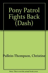 Pony Patrol Fights Back (Dash)