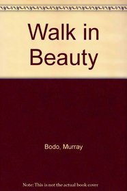 Walk in Beauty: Meditations from the Desert