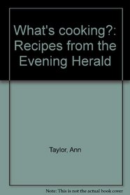 What's cooking?: Recipes from the Evening Herald