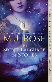 The Secret Language of Stones: A Novel (The Daughters of La Lune)