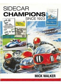 Sidecar Champions Since 1923. Mick Walker