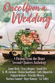 Once Upon a Wedding: A Fiction From the Heart Anthology