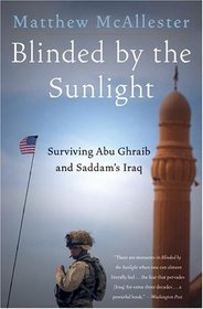 Blinded by the Sunlight : Surviving Abu Ghraib and Saddam's Iraq