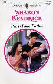 Part-Time Father (Father's Day) (Harlequin Presents, No 1820)