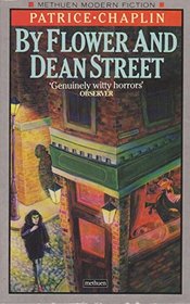 By Flower and Dean Street (Methuen Modern Fiction)