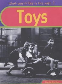 Toys (What Was it Like in the Past?)
