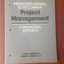 Meredith Instructor'S Manual Tm to Accompany Project Management