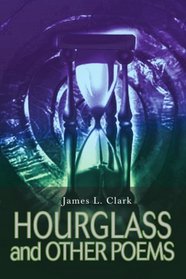 HOURGLASS and OTHER POEMS