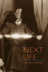 Next Life (Wesleyan Poetry)