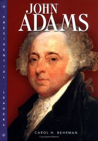 John Adams (Presidential Leaders)