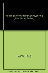 Housing Development Conveyancing (Practitioner)