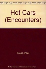 Hot Cars (Encounters Series)