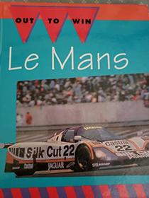 Lemans!: Race Around the Clock (Out to Win)