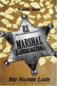 Landcaster United States Marshal: Red Feather Lakes