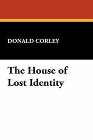 The House of Lost Identity