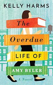 The Overdue Life of Amy Byler (Audio CD) (Unabridged)