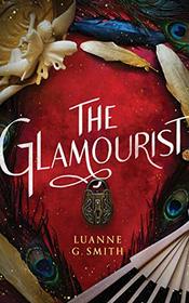 The Glamourist (The Vine Witch)