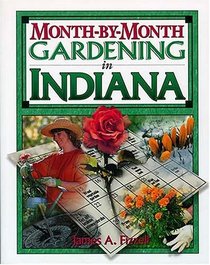 Month-by-month Gardening In Indiana