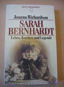 Sarah Bernhardt Leben Karriere Und Legen