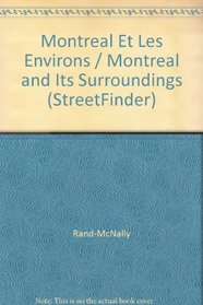 Montreal Et Les Environs / Montreal and Its Surroundings (StreetFinder)