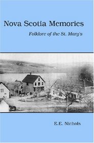 Nova Scotia Memories: Folklore of the St. Mary's