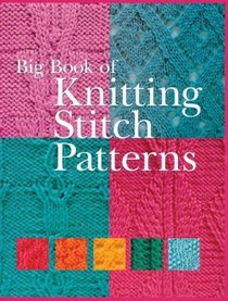 Big Book of Knitting Stitch Patterns