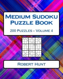 Medium Sudoku Puzzle Book Volume 4: Medium Sudoku Puzzles For Intermediate Players
