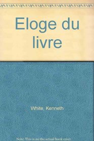 Eloge du livre (French Edition)
