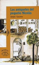 Amiguetes del Pequeno Nicolas, Los (Spanish Edition)