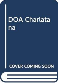 DOA Charlatana (Spanish Edition)