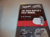 The Rock-Hunter's Field Manual: A Guide to Identification of Rocks and Minerals.