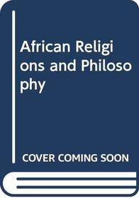 African Religions and Philosophy