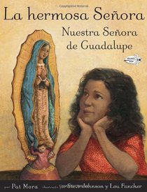 La hermosa Senora: Nuestra Senora de Guadalupe (Spanish Edition)