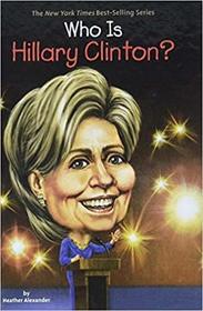 Who is Hillary Clinton? (Who Was...?)