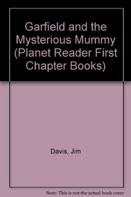 Garfield and the Mysterious Mummy (Planet Reader First Chapter Books)