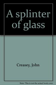 A splinter of glass