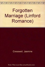 Forgotten Marriage (Linford Romance Library)