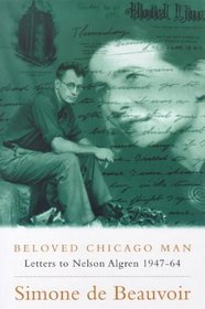 Beloved Chicago Man: Letters to Nelson Algren (Phoenix Giants)