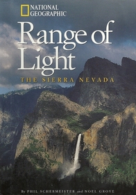 Range of Light: The Sierra Nevada (National Geographic Destinations)