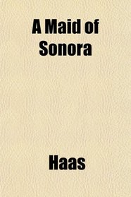 A Maid of Sonora