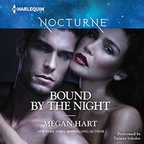 Bound by the Night: Dark Heat, Dark Dreams, & Dark Fantasy