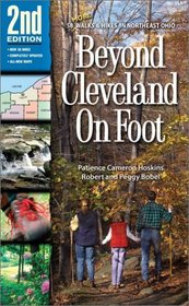 Beyond Cleveland On Foot 2nd Edition