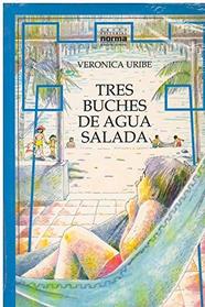 Tres Buches de Agua Salada (Spanish Edition)