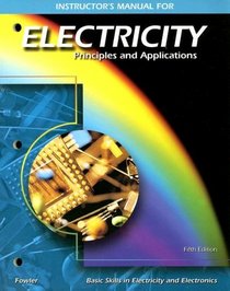 Instructor's Manual for Electricity: Principles and Applications (Basic Skills in Electricity & Electronics)
