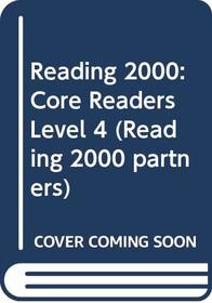 Reading 2000 Core Readers: Level Four: Into the Unknown (Reading 2000 Partners)
